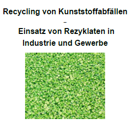 Recycling von Kunststoffabfällen